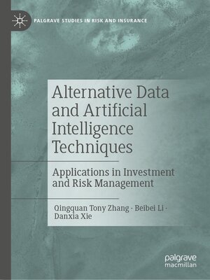 cover image of Alternative Data and Artificial Intelligence Techniques